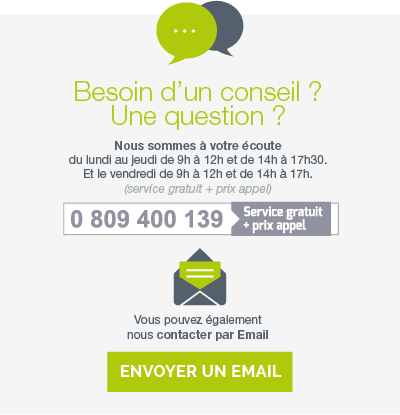 Conseil? question ? Contactez-nous!